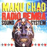 Manu Chao - Radio Bemba Sound System - Live